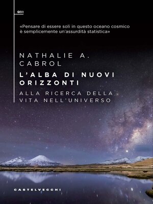 cover image of L'alba di nuovi orizzonti. Alla ricerca della vita nell'universo
